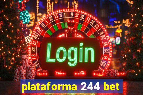 plataforma 244 bet